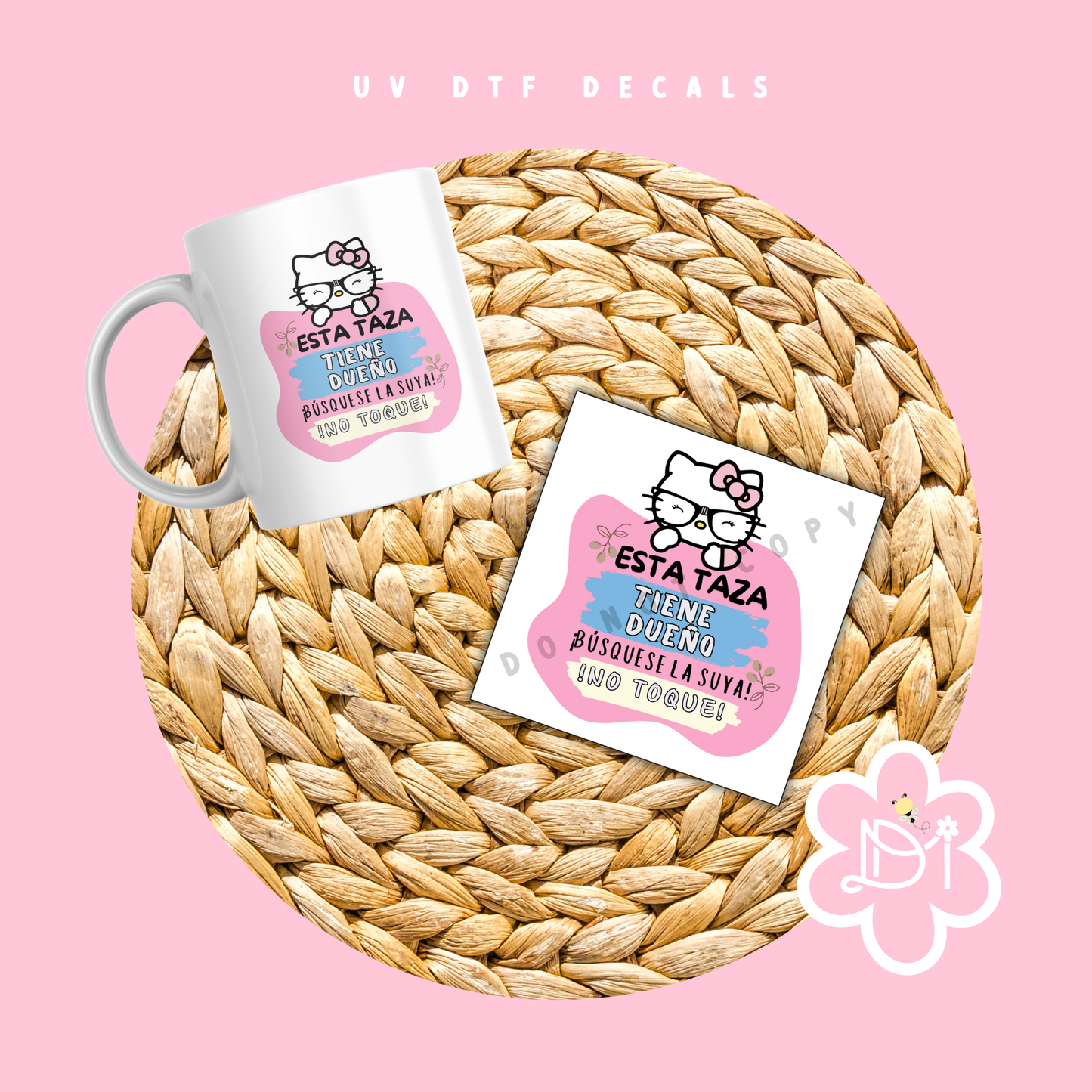 Esta Taza Tiene Su Dueño UV DTF Decal