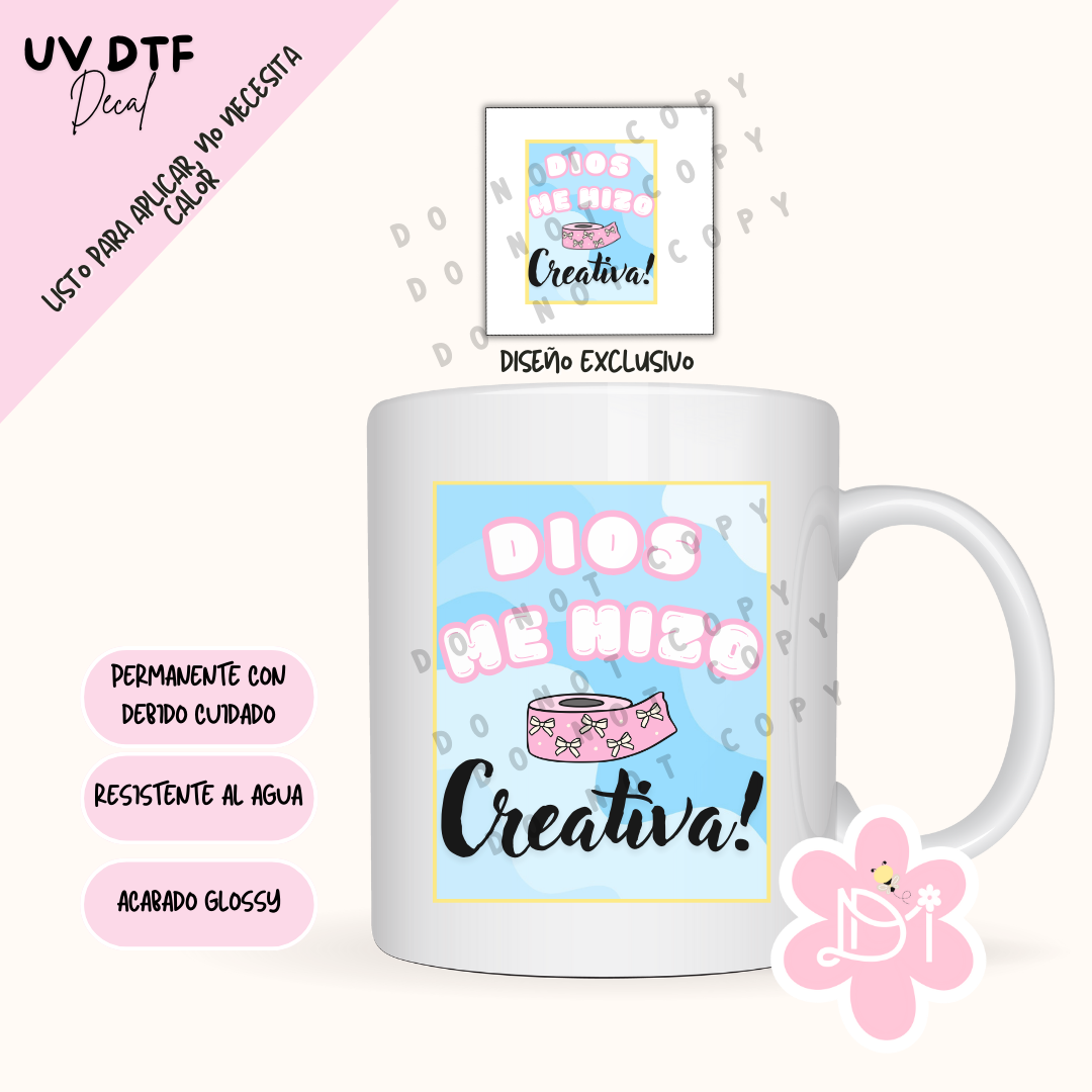 UV DTF Decal - Dios me Hizo creativa