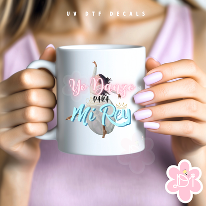 Yo Danzo para mi Rey UV DTF Decal