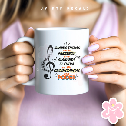 Cuando entras en su presencia con alabanza UV DTF Decal