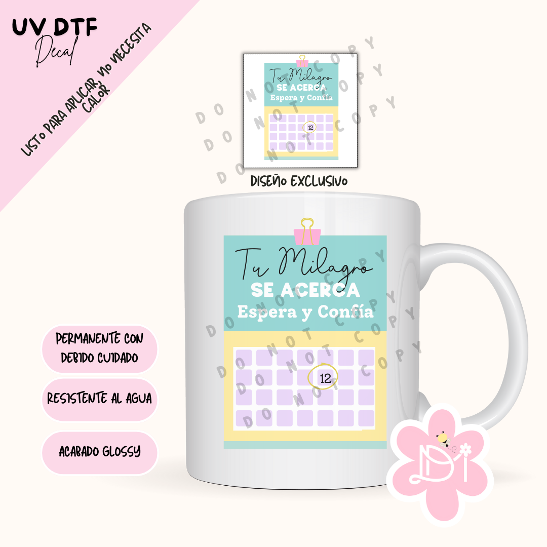 UV DTF Decal - Tu milagro se acerca