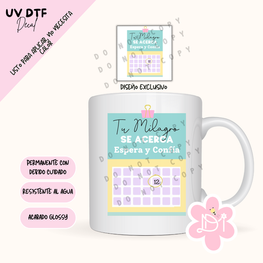 UV DTF Decal - Tu milagro se acerca