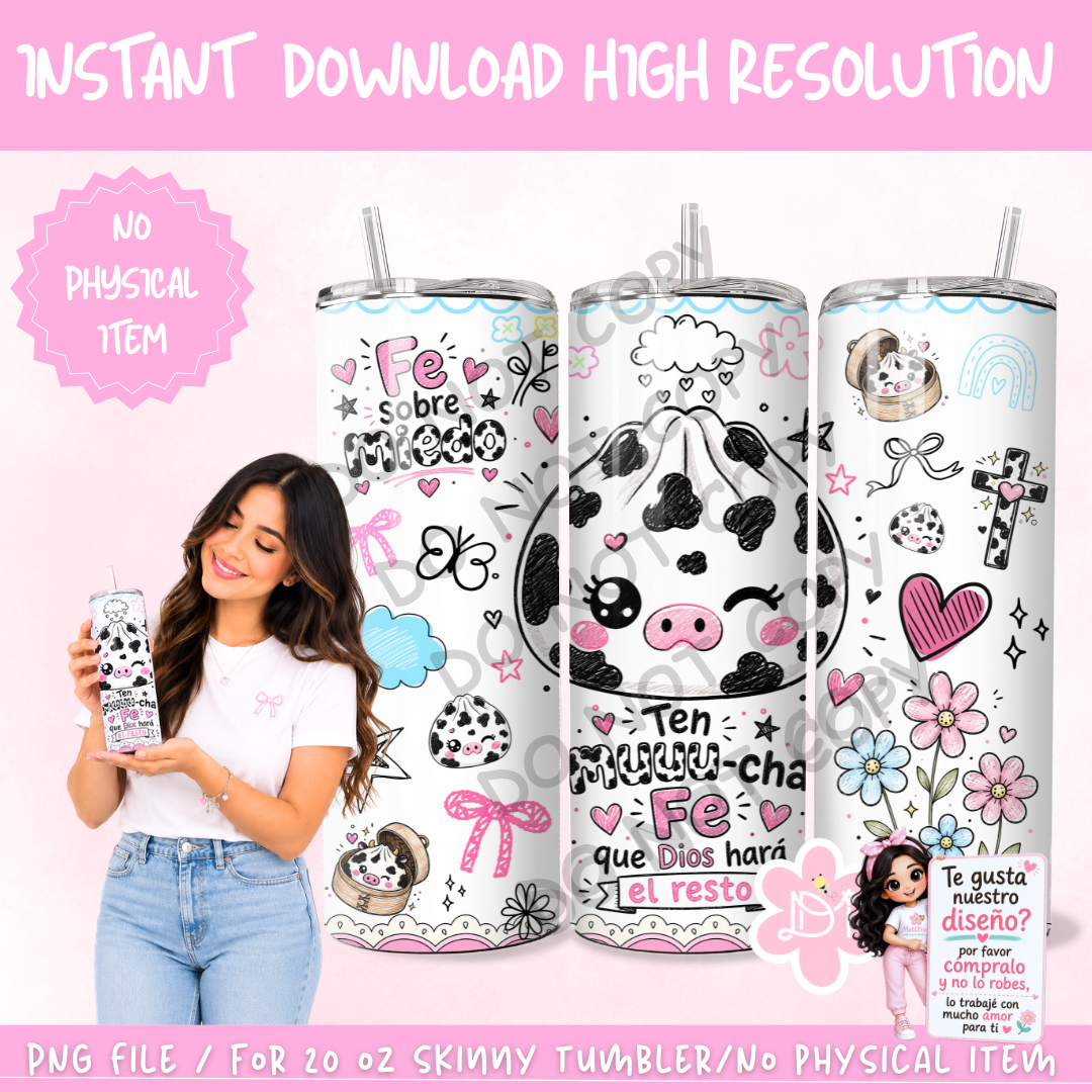 Digital 20 oz Skinny Tumbler PNG – Ten Muuu-cha Fe que Dios hará el resto | Cute Cow Dumpling Christian Sublimation Wrap | Instant Download